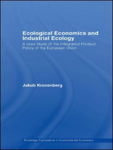 Ecological Economics and Industrial Ecology