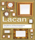 The Ethics of Psychoanalysis