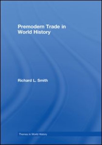 Premodern Trade in World History