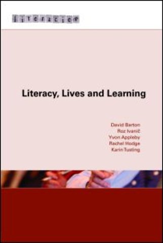Literacy, Lives and Learning