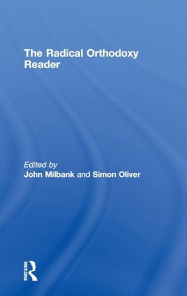 Radical Orthodoxy Reader