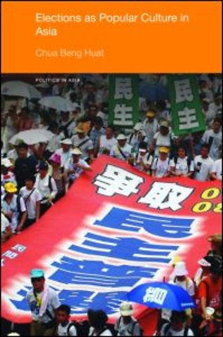 Elections as Popular Culture in Asia