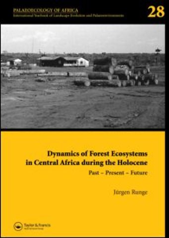 Dynamics of Forest Ecosystems in Central Africa During the Holocene: Past - Present - Future