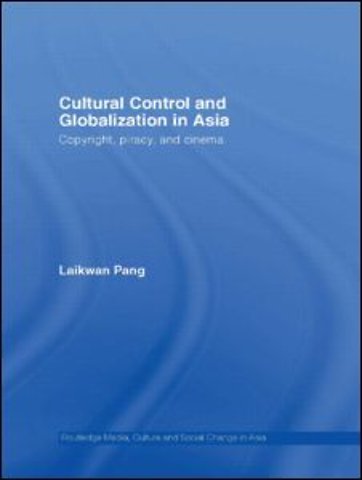 Cultural Control and Globalization in Asia