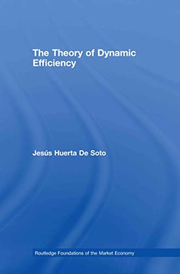 Theory of Dynamic Efficiency