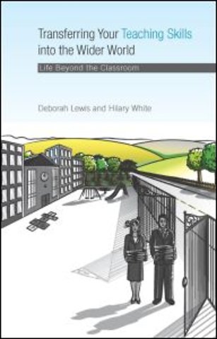 Transferring your Teaching Skills into the Wider World