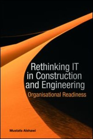 Rethinking IT in Construction and Engineering