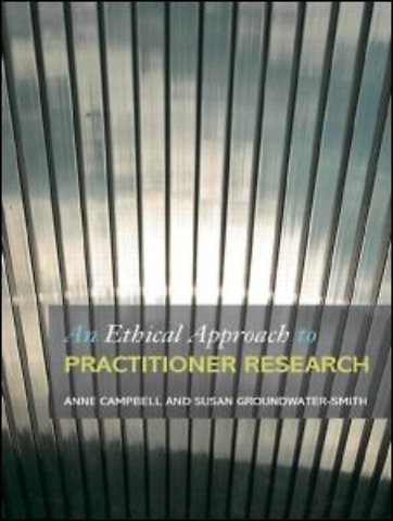 Ethical Approach to Practitioner Research
