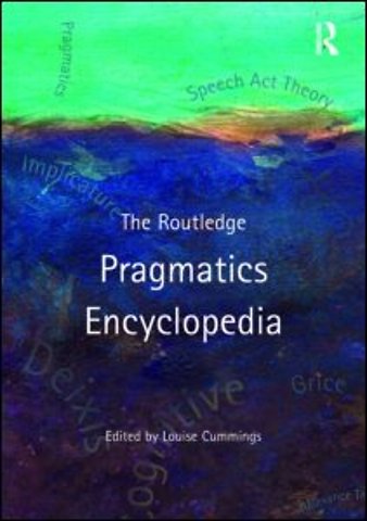 Routledge Pragmatics Encyclopedia