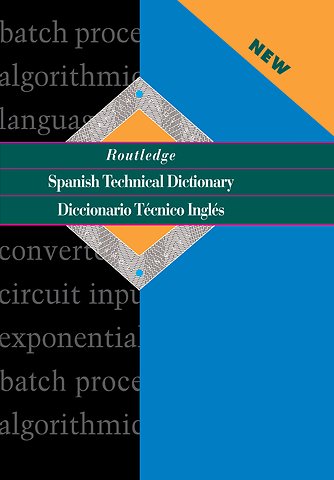 Routledge Spanish Technical Dictionary Diccionario Tecnico Ingles