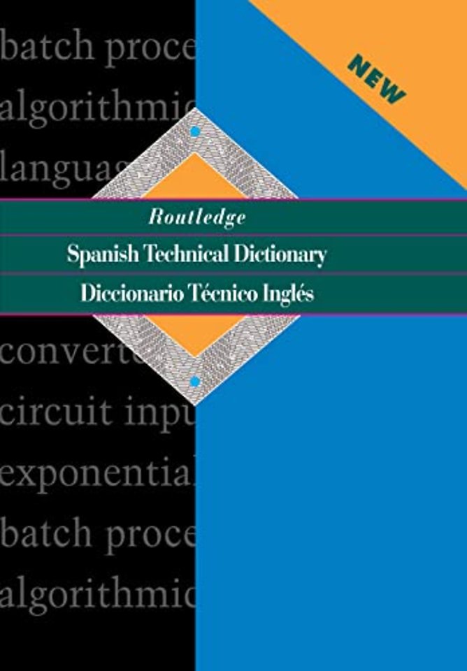 Routledge Spanish Technical Dictionary Diccionario Tecnico Ingles