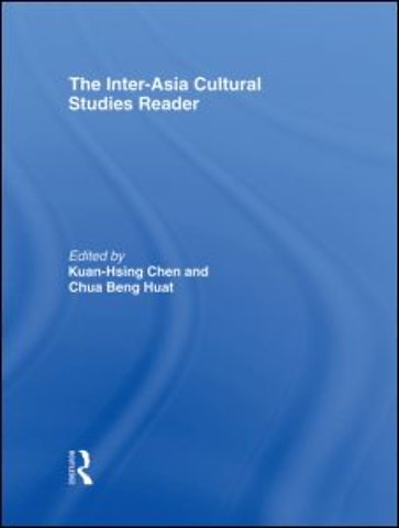 Inter-Asia Cultural Studies Reader