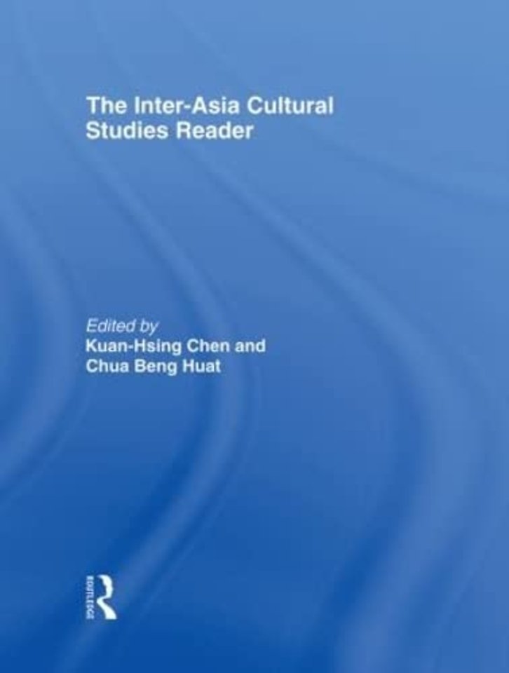 Inter-Asia Cultural Studies Reader
