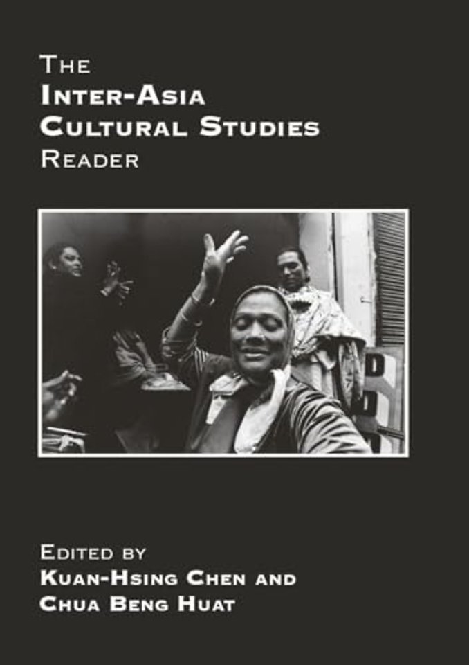 Inter-Asia Cultural Studies Reader