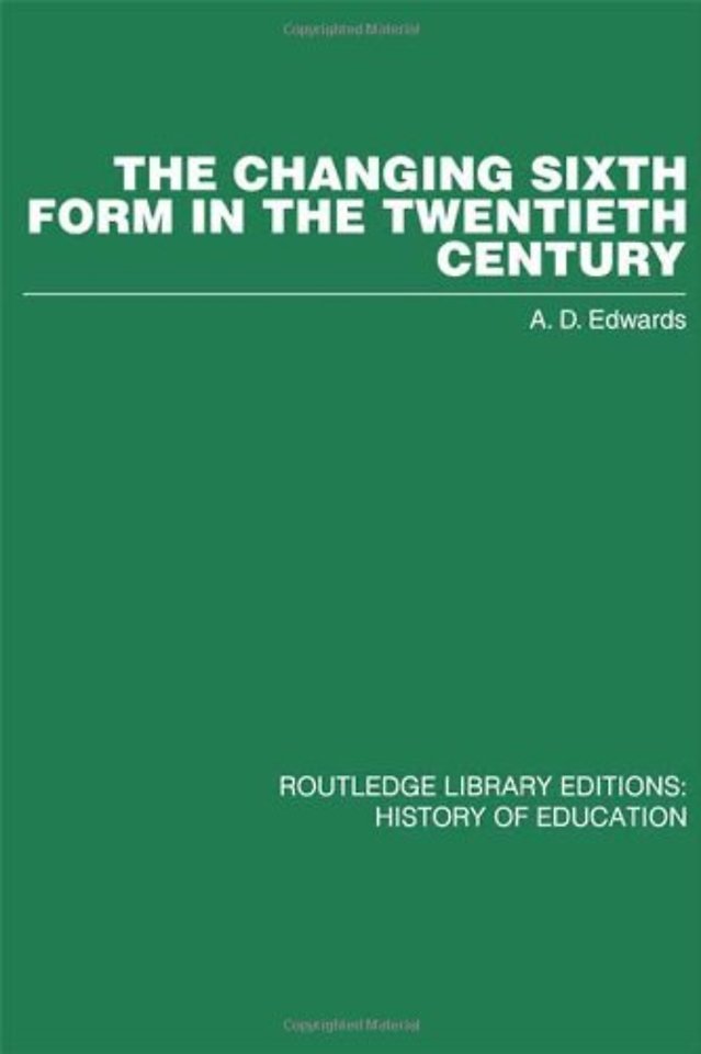 Changing Sixth Form in the Twentieth Century