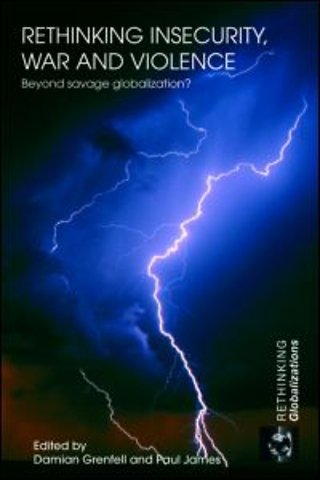 Rethinking Insecurity, War and Violence