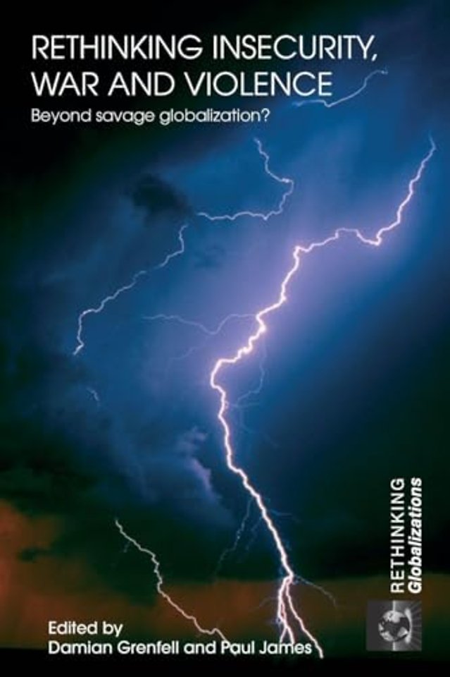 Rethinking Insecurity, War and Violence