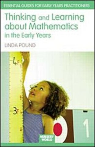 Thinking and Learning About Mathematics in the Early Years