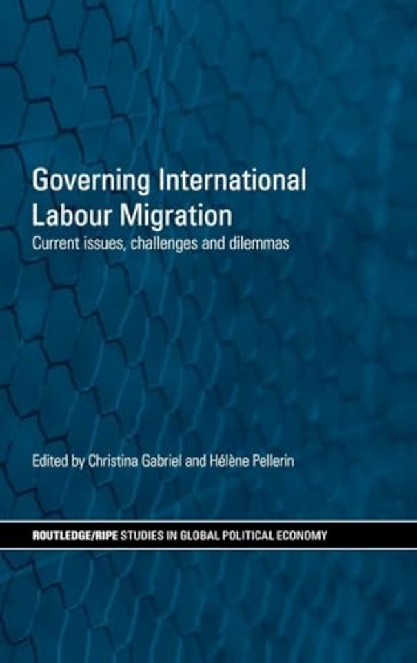 Governing International Labour Migration