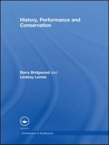 History, Performance and Conservation