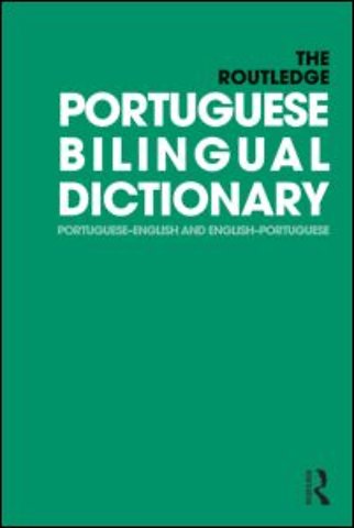 Routledge Portuguese Bilingual Dictionary (Revised 2014 edition)