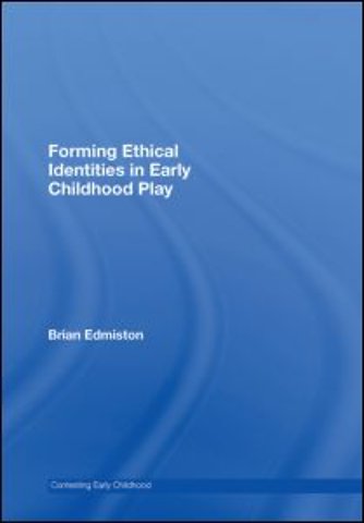Forming Ethical Identities in Early Childhood Play
