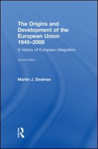 Origins & Development of the European Union 1945-2008