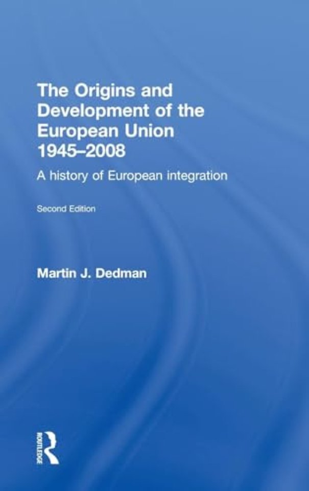 Origins & Development of the European Union 1945-2008