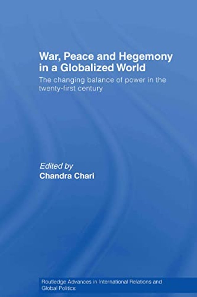 War, Peace and Hegemony in a Globalized World