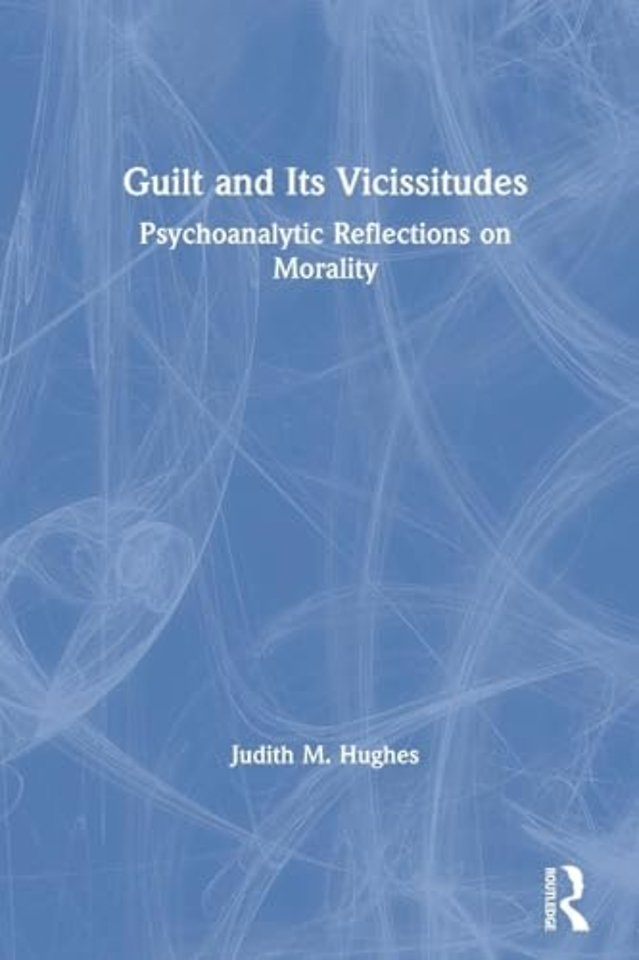 Guilt and Its Vicissitudes