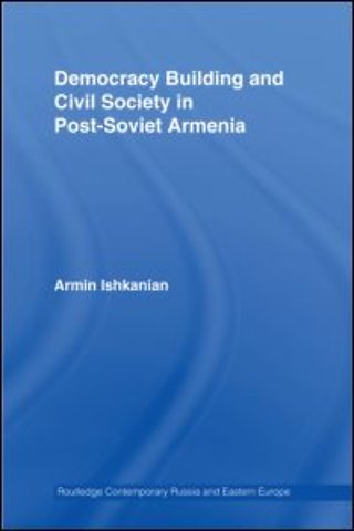 Democracy Building and Civil Society in Post-Soviet Armenia