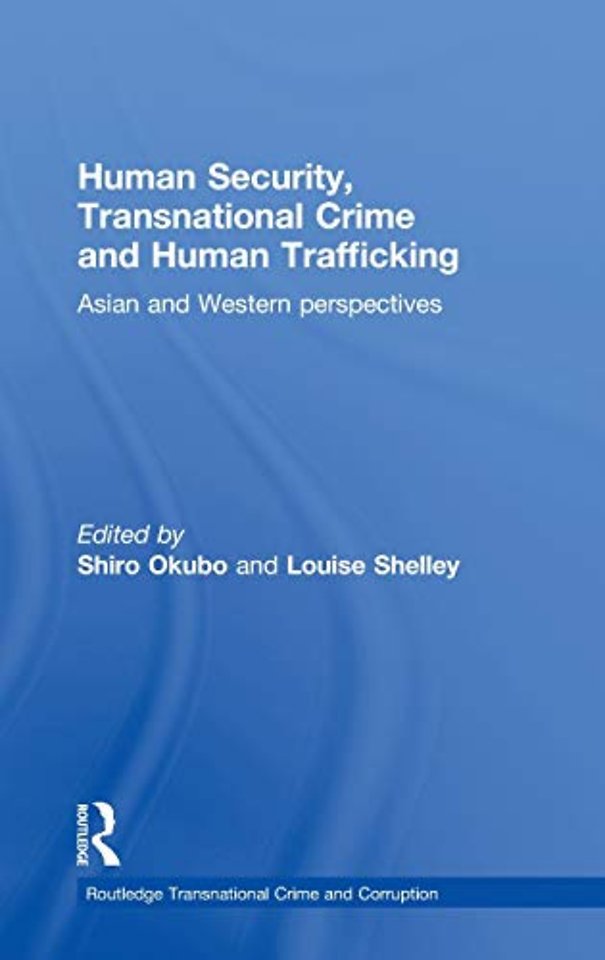 Human Security, Transnational Crime and Human Trafficking