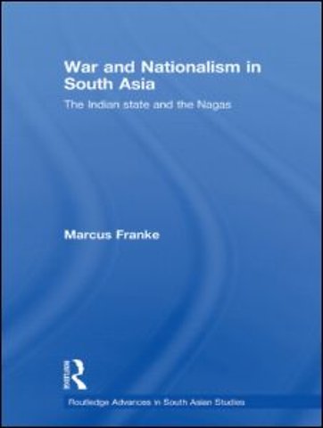 War and Nationalism in South Asia