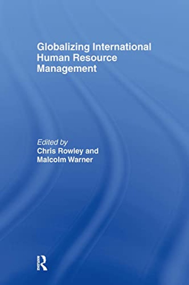 Globalizing International Human Resource Management