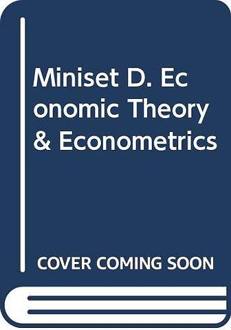 Miniset D. Economic Theory & Econometrics
