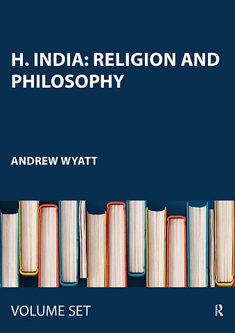H. India: Religion and Philosophy