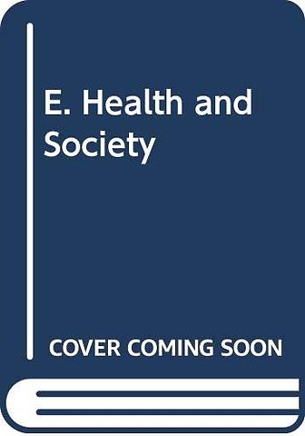 E. Health and Society