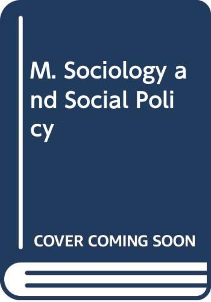 M. Sociology and Social Policy