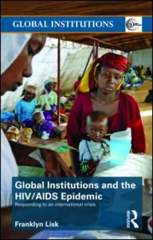 Global Institutions and the HIV/AIDS Epidemic