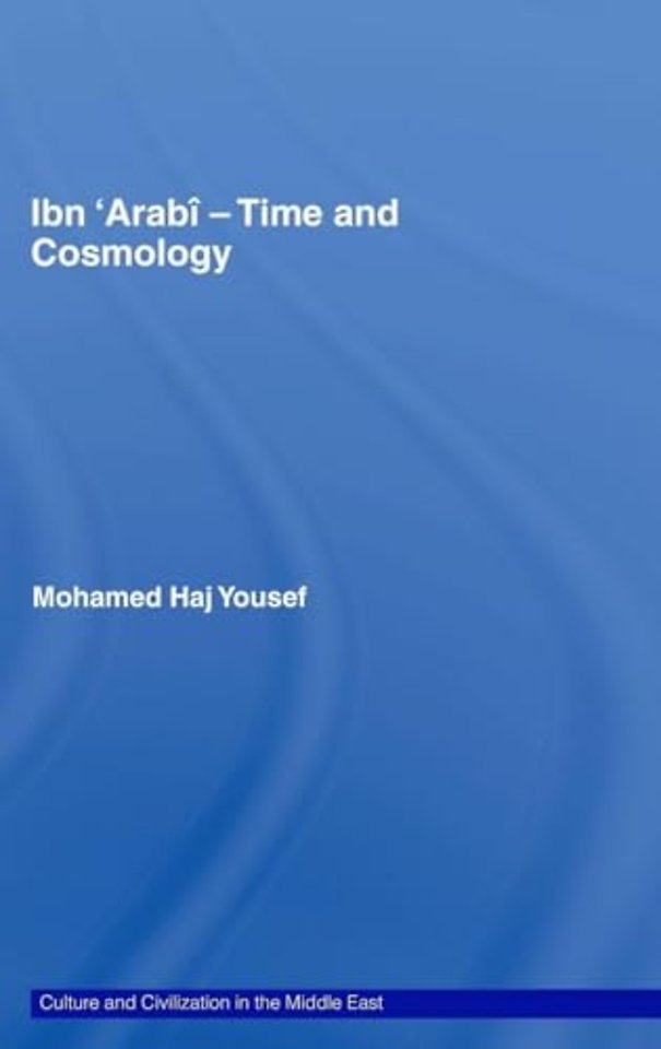 Ibn ‘Arabî - Time and Cosmology