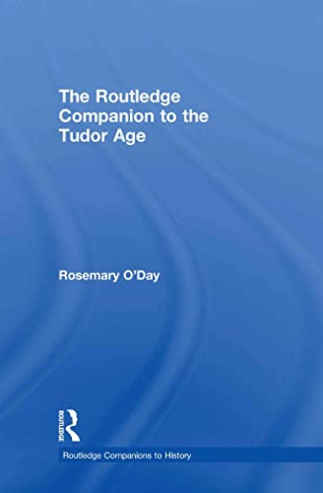 Routledge Companion to the Tudor Age