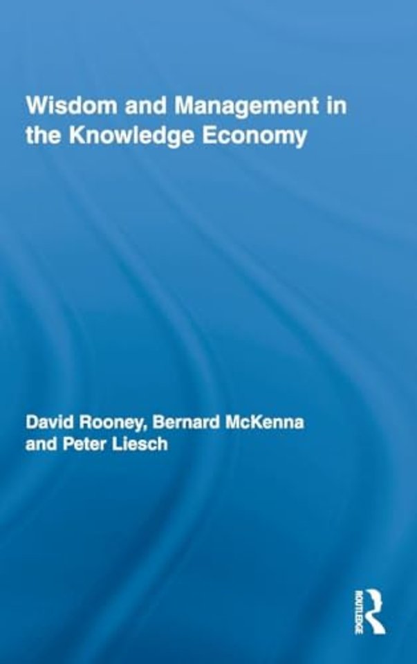 Wisdom and Management in the Knowledge Economy