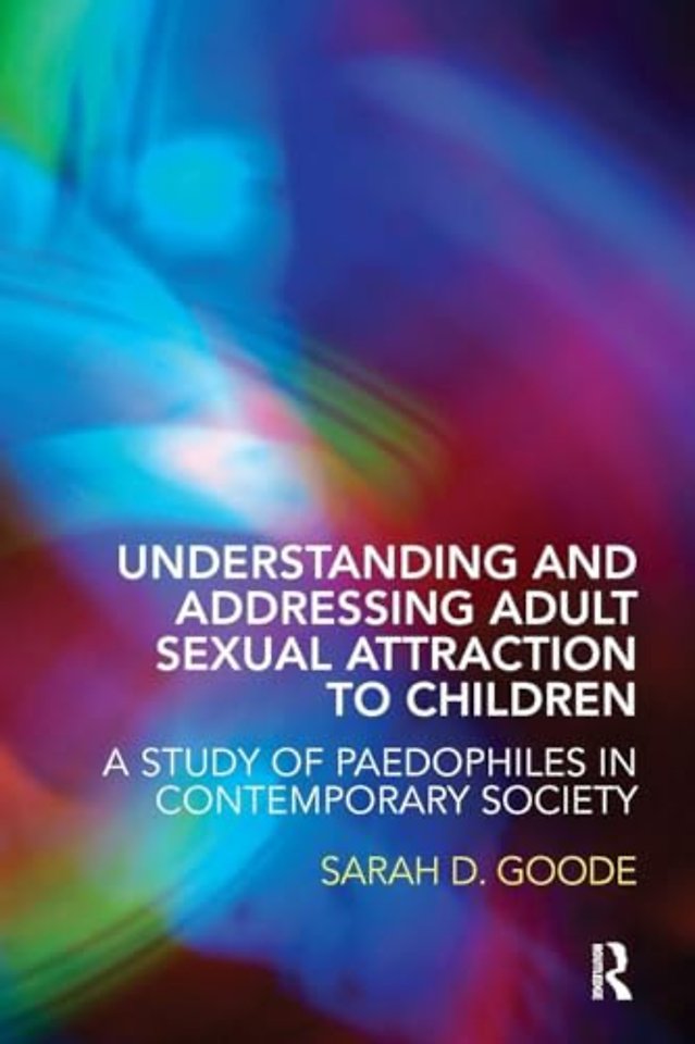 Understanding and Addressing Adult Sexual Attraction to Children