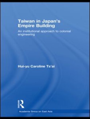 Taiwan in Japan’s Empire-Building