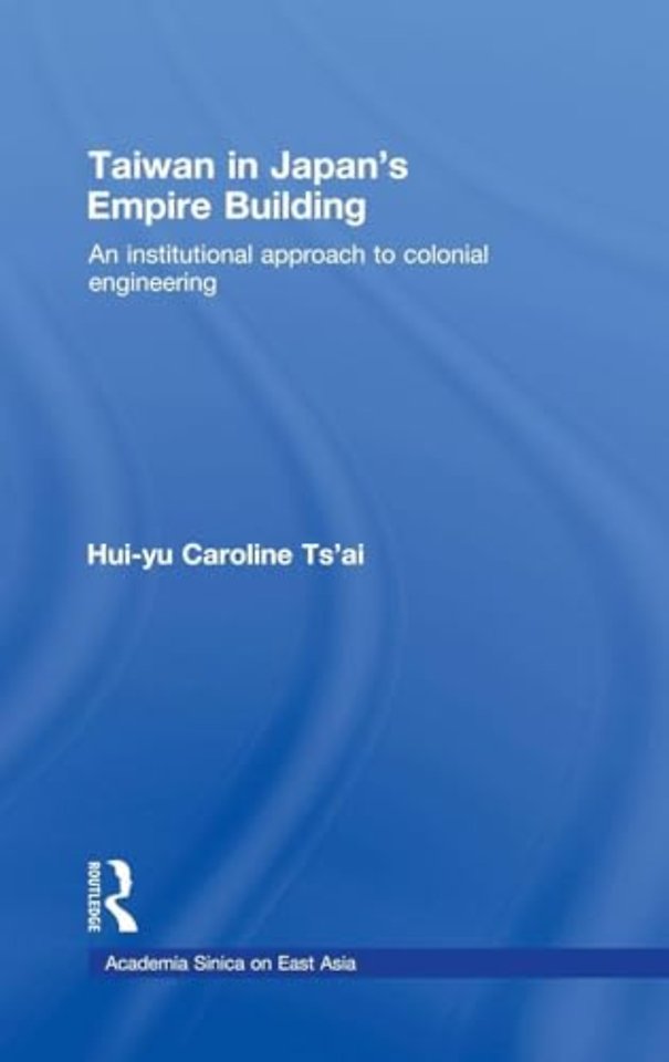 Taiwan in Japan’s Empire-Building