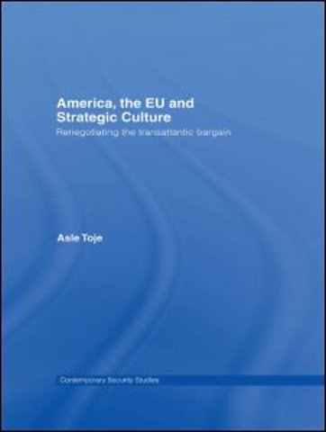 America, the EU and Strategic Culture