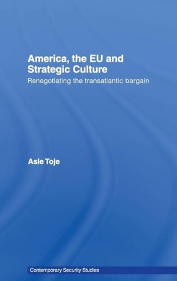 America, the EU and Strategic Culture