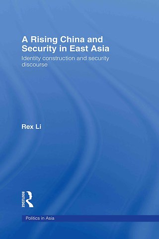 Rising China and Security in East Asia