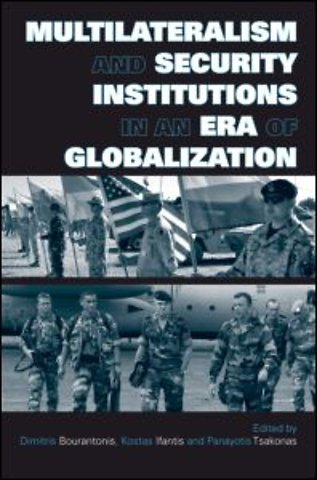 Multilateralism and Security Institutions in an Era of Globalization