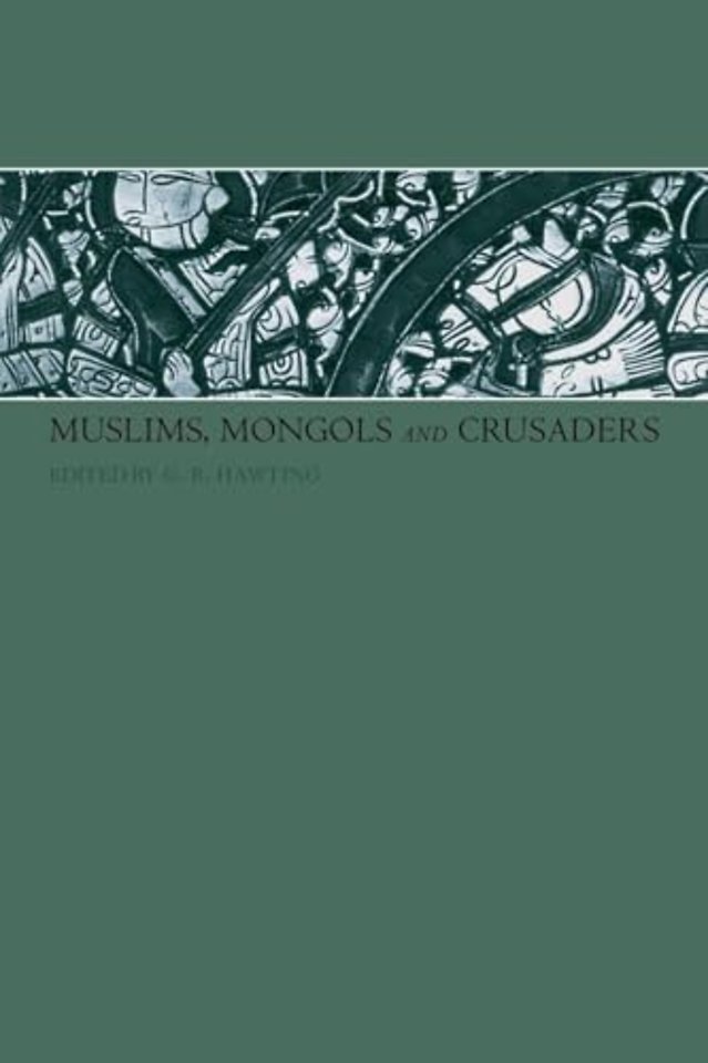 Muslims, Mongols and Crusaders